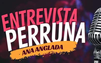 Entrevista perruna a Ana Anglada de AnagaVets